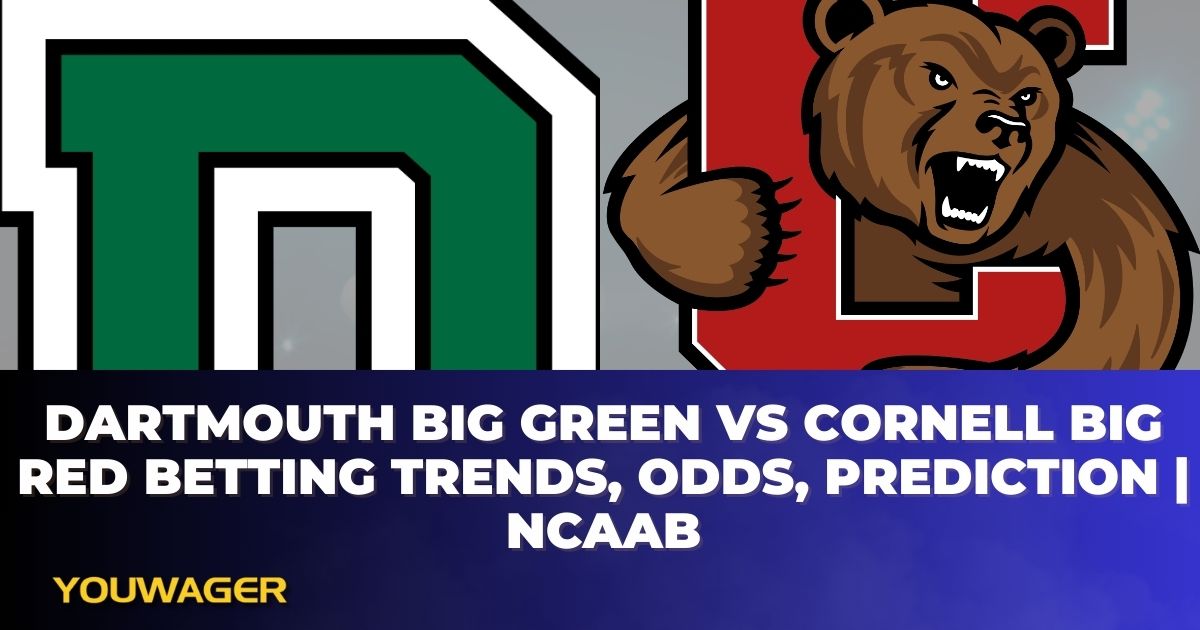 Dartmouth Big Green vs Cornell Big Red Betting Trends, Odds, Prediction | NCAAB