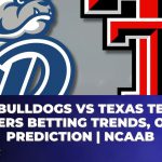 Drake Bulldogs vs Texas Tech Red Raiders Betting Trends, Odds, Prediction | NCAAB