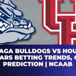 Gonzaga Bulldogs vs Houston Cougars Betting Trends, Odds, Prediction | NCAAB