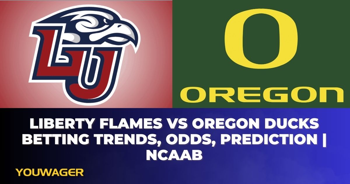 Liberty Flames vs Oregon Ducks Betting Trends, Odds, Prediction | NCAAB