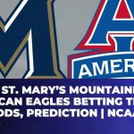 Mount St. Mary's Mountaineers vs American Eagles Betting Trends, Odds, Prediction | NCAAB