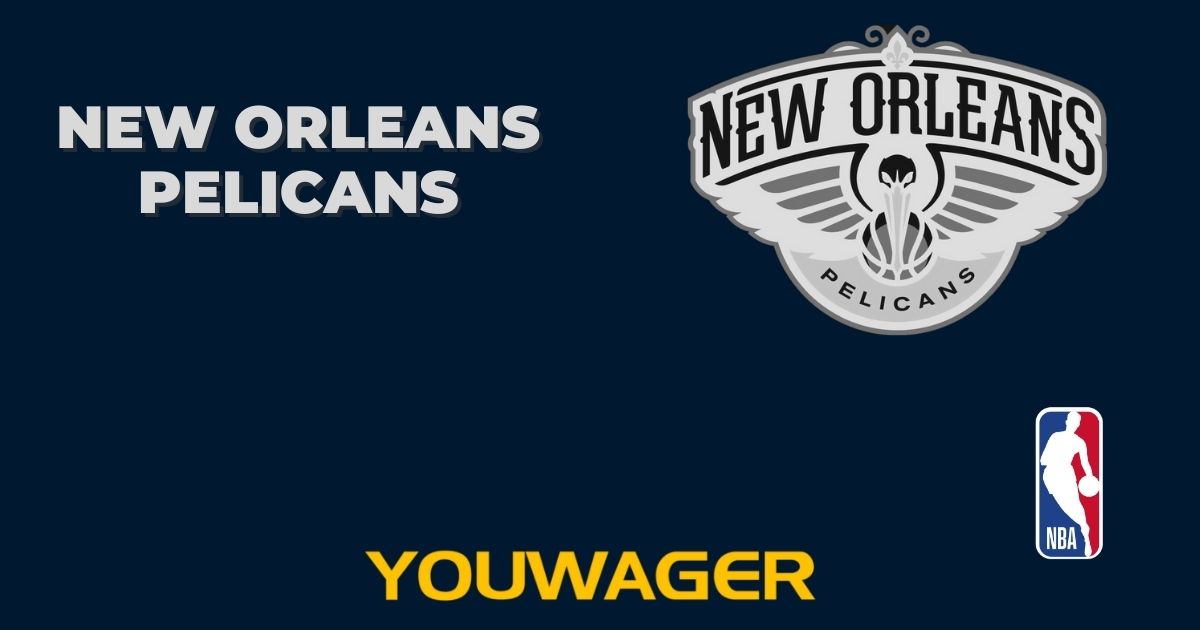 New Orleans Pelicans Betting