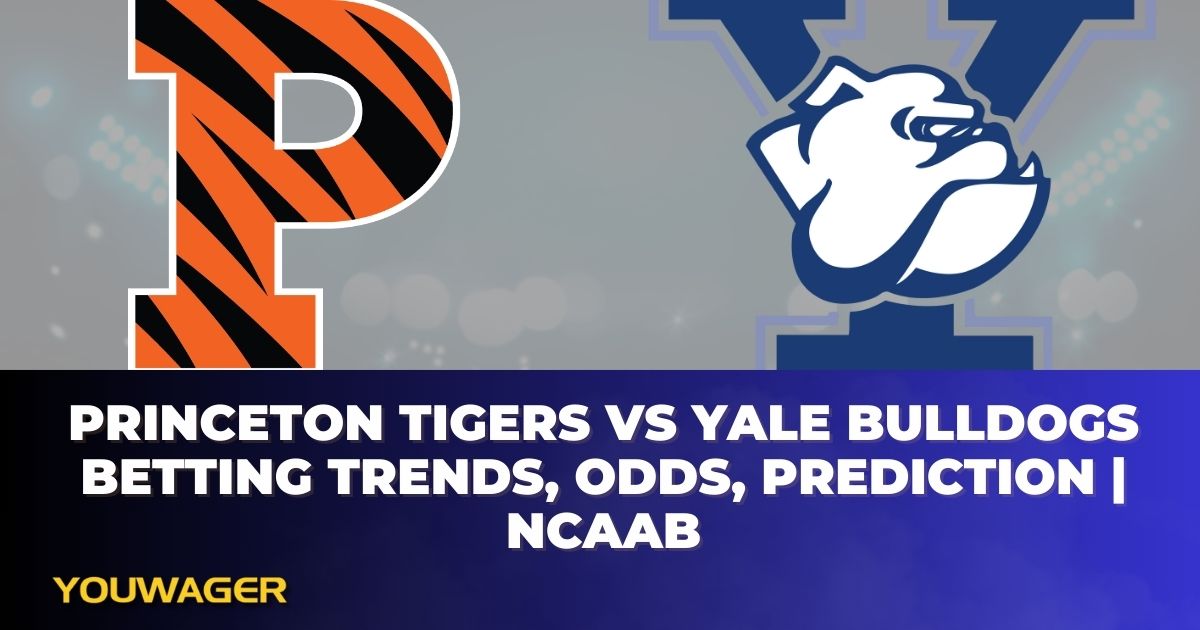 Princeton Tigers vs Yale Bulldogs Betting Trends, Odds, Prediction | NCAAB