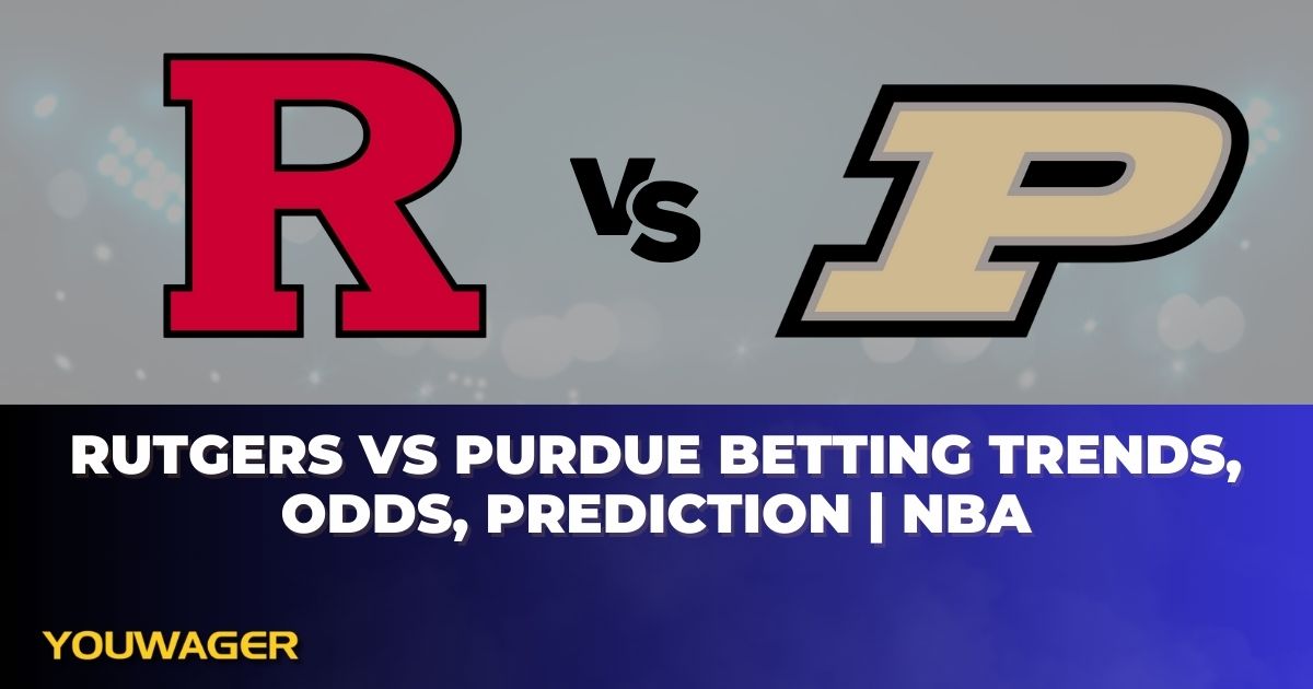 Rutgers vs Purdue Betting Trends, Odds, Prediction | NBA