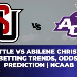 Seattle vs Abilene Christian Betting Trends, Odds, Prediction | NCAAB