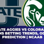 Utah State Aggies vs Colorado State Rams Betting Trends, Odds, Prediction | NCAAB