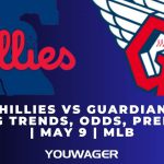 Phillies vs Guardians Betting Trends, Odds, Prediction | May 9 | MLB