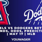 Angels vs Dodgers Betting Trends, Odds, Prediction | May 17 | MLB