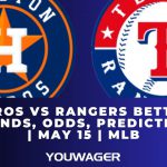 Astros vs Rangers Betting Trends, Odds, Prediction | May 15 | MLB