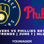 Brewers vs Phillies Betting Trends | June 1 | MLB