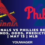 Cardinals vs Phillies Betting Trends, Odds, Prediction | May 13 | MLB