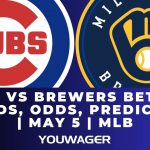 Cubs vs Brewers Betting Trends, Odds, Prediction | May 5 | MLB