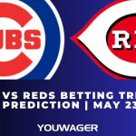Cubs vs Reds Betting Trends, Odds, Prediction | May 23 | MLB