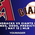 Diamondbacks vs Giants Betting Trends, Odds, Prediction | May 12 | MLB