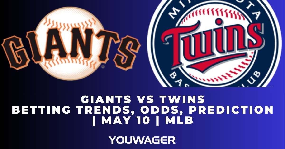 Giants vs Twins Betting Trends, Odds, Prediction | May 10 | MLB