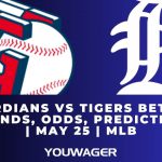 Guardians vs Tigers Betting Trends, Odds, Prediction | May 25 | MLB