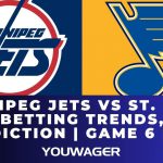 Winnipeg Jets vs St. Louis Blues Betting Trends, Odds, Prediction | Game 6 | NHL