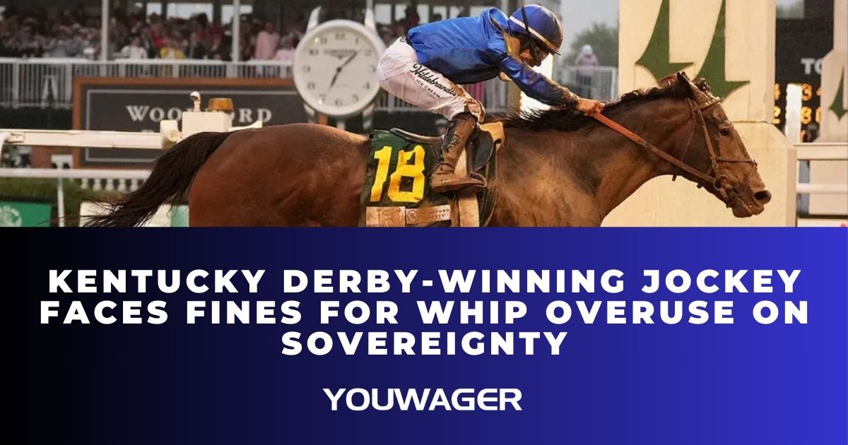 Kentucky Derby-Winning Jockey Faces Fines for Whip Overuse on Sovereignty
