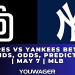 Padres vs Yankees Betting Trends, Odds, Prediction | May 7 | MLB