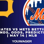 Pirates vs Mets Betting Trends, Odds, Prediction | May 14 | MLB