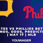 Pirates vs Phillies Betting Trends, Odds, Prediction | May 17 | MLB