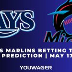 Rays vs Marlins Betting Trends, Odds, Prediction | May 17 | MLB