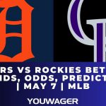 Tigers vs Rockies Betting Trends, Odds, Prediction | May 7 | MLB