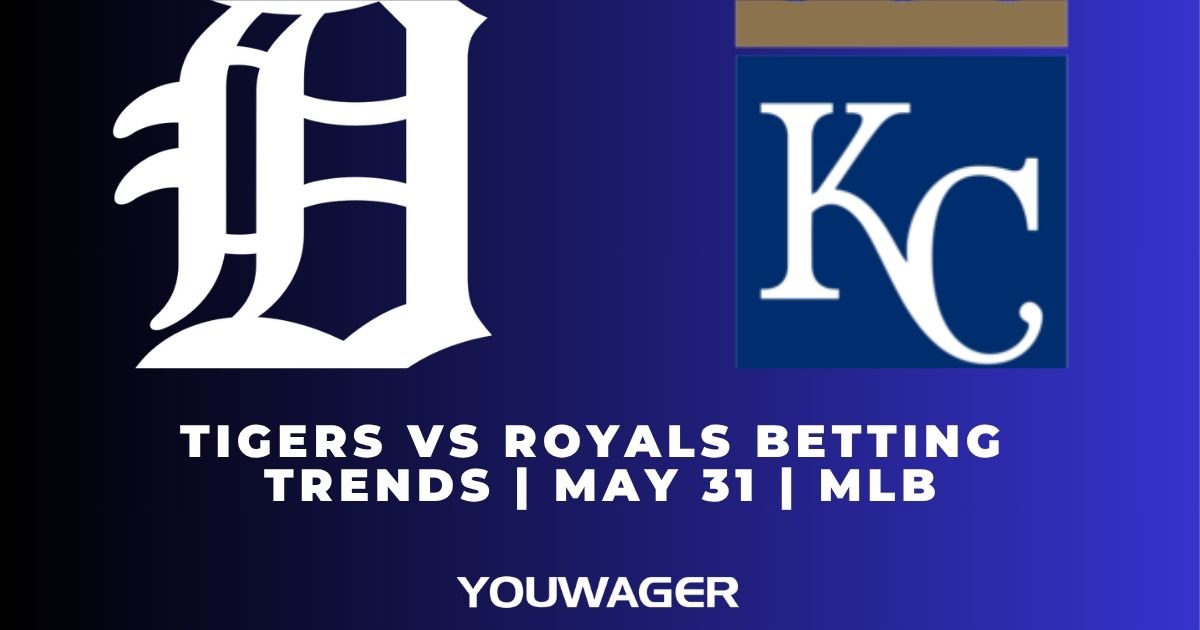 Tigers vs Royals Betting Trends | May 31 | MLB