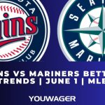 Twins vs Mariners Betting Trends | June 1 | MLB