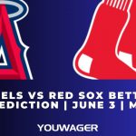 Angels vs Red Sox Betting Prediction | June 3 | MLB
