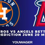 Astros vs Angels Betting Prediction June 20 MLB