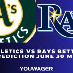 Athletics vs Rays Betting Prediction June 30 MLB
