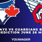 Blue Jays vs Guardians Betting Prediction June 26 MLB