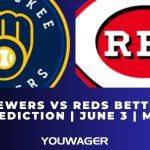 Brewers vs Reds Betting Prediction June 3 MLB