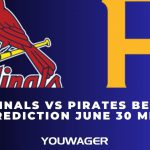 Cardinals vs Pirates Betting Prediction June 30 MLB