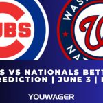Cubs vs Nationals Betting Prediction | June 3 | MLB