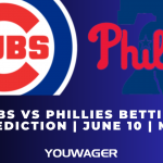 Cubs vs Phillies Betting Prediction | June 10 | MLB