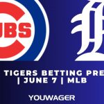Cubs vs Tigers Betting Prediction | June 7 | MLB
