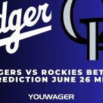 Dodgers vs Rockies Betting Prediction June 26 MLB