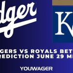 Dodgers vs Royals Betting Prediction June 29 MLB