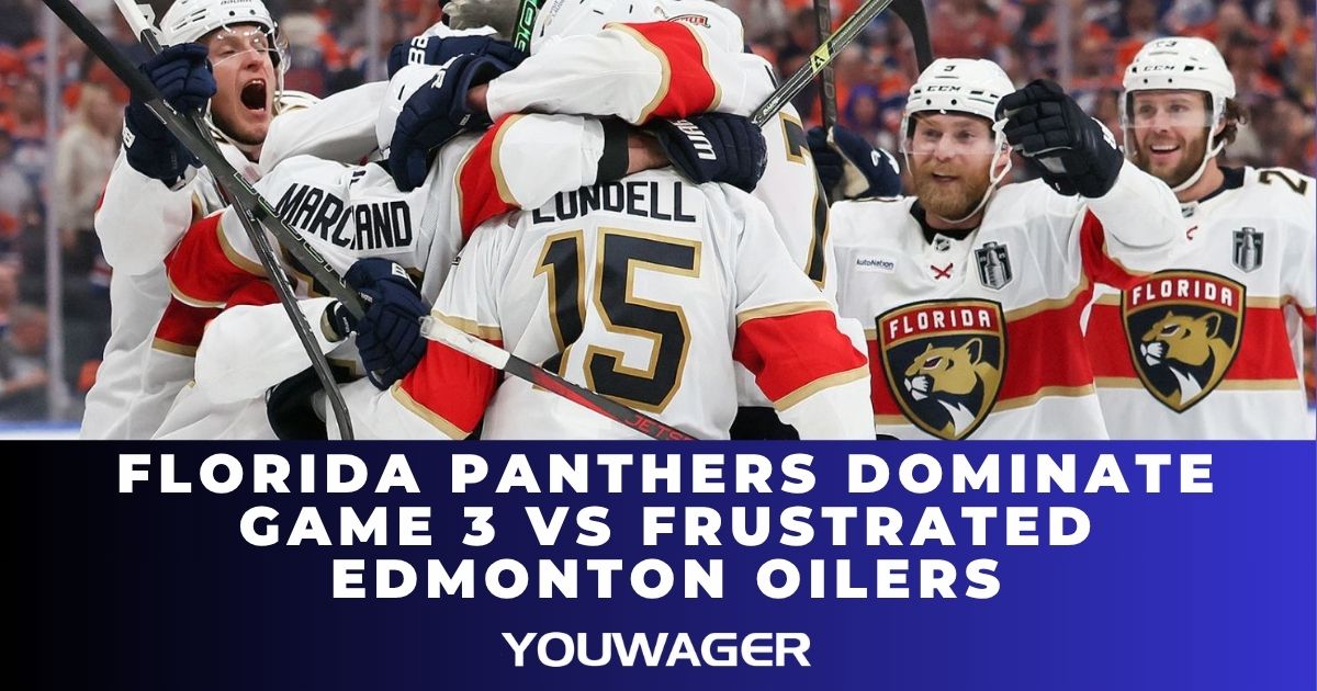 Florida Panthers Dominate Game 3 vs Frustrated Edmonton Oilers