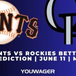 Giants vs Rockies Betting Prediction | June 11 | MLB