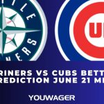 Mariners vs Cubs Betting Prediction June 21 MLB