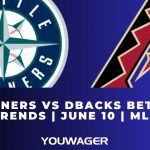 Mariners vs DBacks Betting Trends | June 10 | MLB