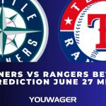 Mariners vs Rangers Betting Prediction June 27 MLB