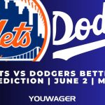 Mets vs Dodgers Betting Prediction | June 2 | MLB