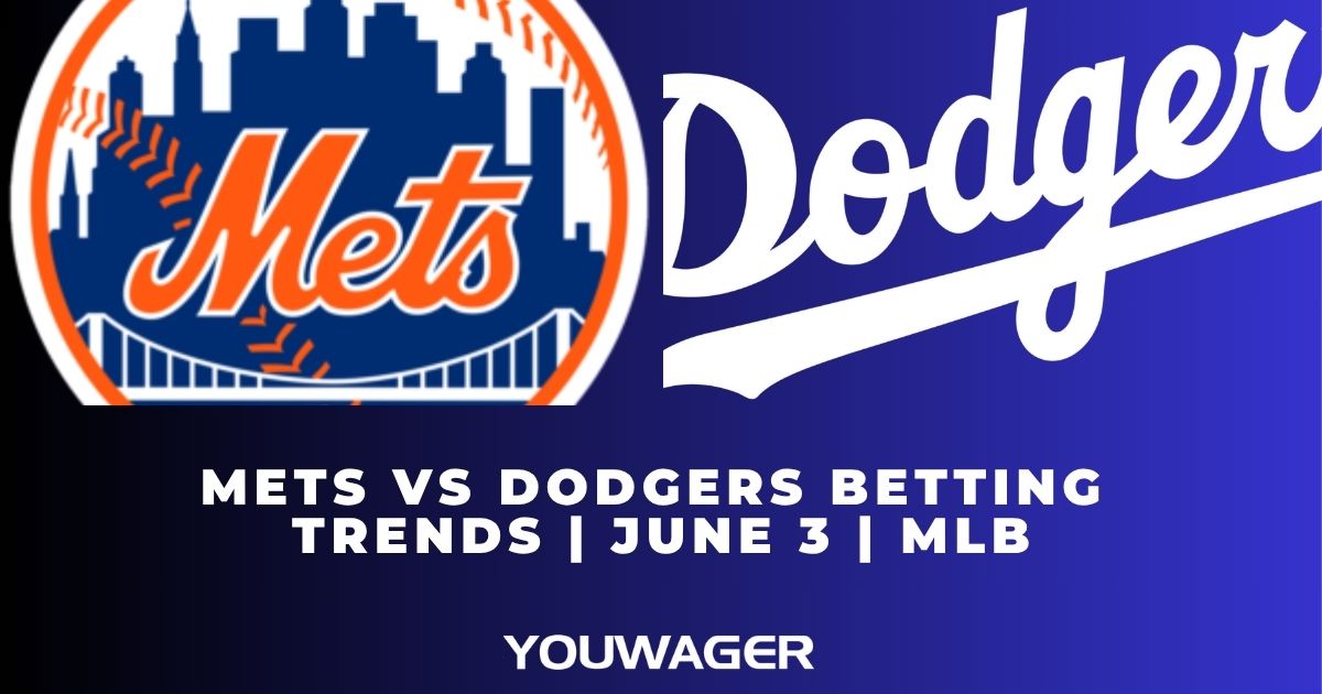 Mets vs Dodgers Betting Trends | June 3 | MLB