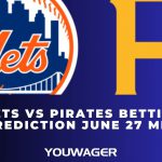 Mets vs Pirates Betting Prediction June 27 MLB