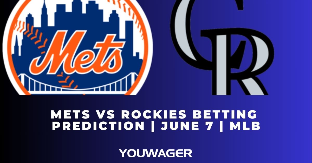 Mets vs Rockies Betting Prediction | June 7 | MLB