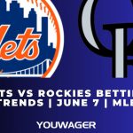Mets vs Rockies Betting Trends | June 7 | MLB